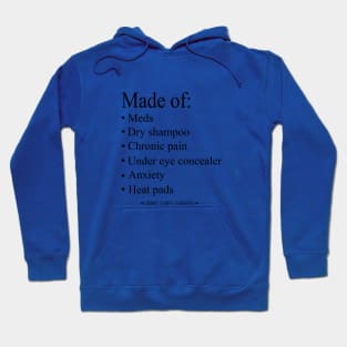 Made of: Spoonie designs for chronic illness warriors Hoodie